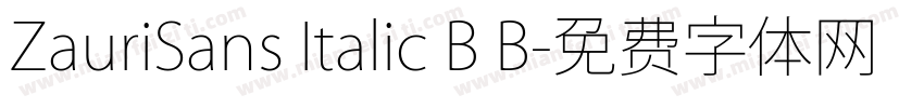 ZauriSans Italic B B字体转换